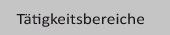 Tätigkeitsbereiche